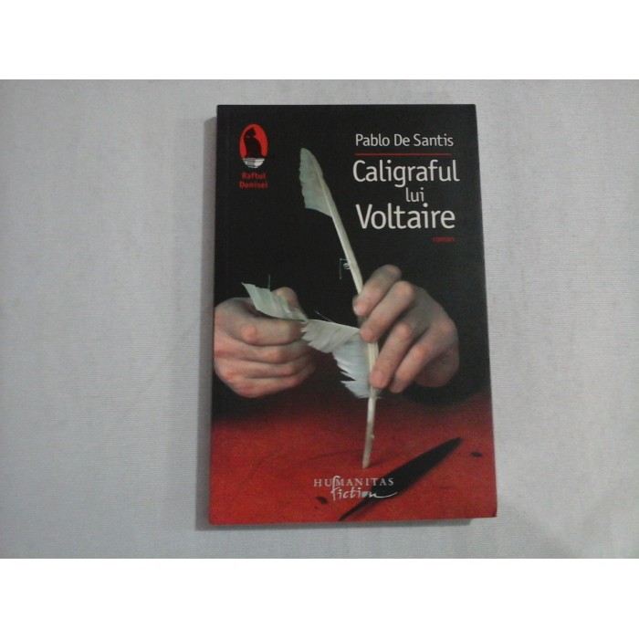    Caligraful lui  Voltaire  (roman)  -  PABLO  DE  SANTIS 